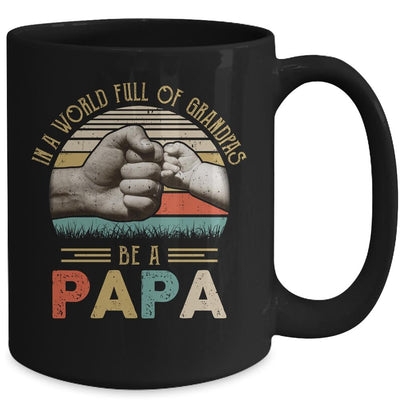 In A World Full Of Grandpas Be A Papa Vintage Fathers Day Mug-Coffee Mug-