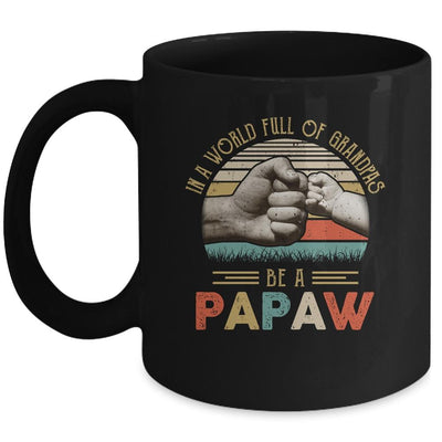 In A World Full Of Grandpas Be A Papaw Vintage Fathers Day Mug-Coffee Mug-Mug-Black