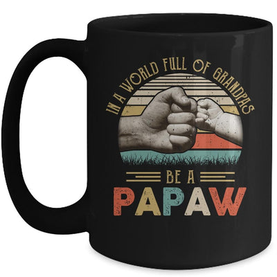 In A World Full Of Grandpas Be A Papaw Vintage Fathers Day Mug-Coffee Mug-Mug-Black