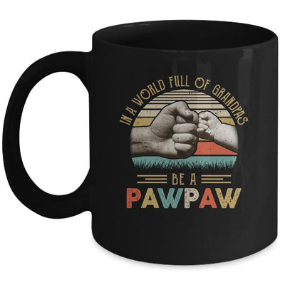 In A World Full Of Grandpas Be A Pawpaw Vintage Fathers Day Mug-Coffee Mug-Mug-Black