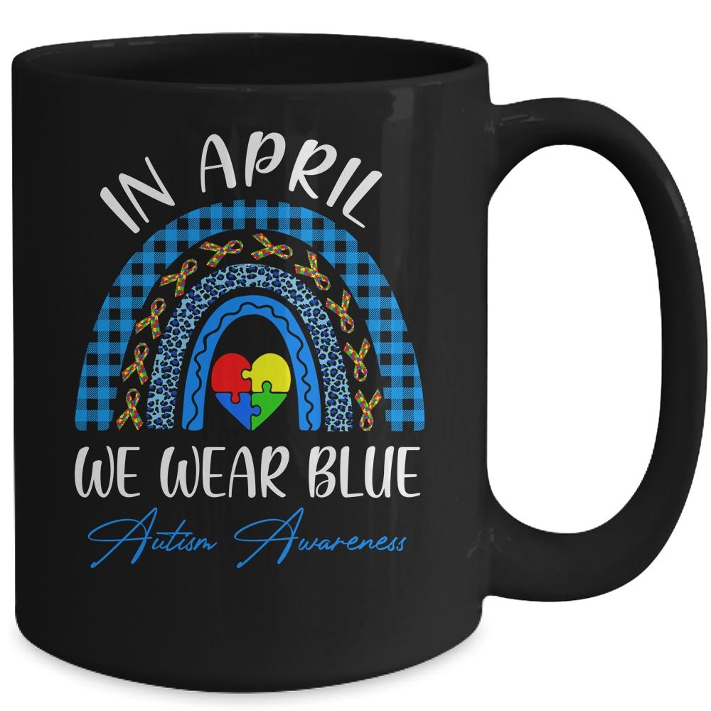 In April We Wear Blue Rainbow Puzzle Autism Awareness Mug-Coffee Mug-