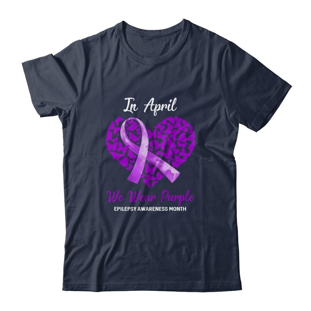 In April We Wear Purple Epilepsy Awareness Month-T-Shirt & Hoodie-Classic T-Shirt-Navy