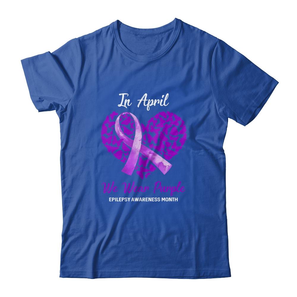 In April We Wear Purple Epilepsy Awareness Month-T-Shirt & Hoodie-Classic T-Shirt-Royal