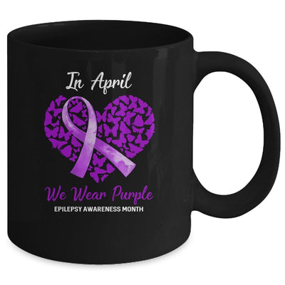 In April We Wear Purple Epilepsy Awareness Month Mug-Coffee Mug-