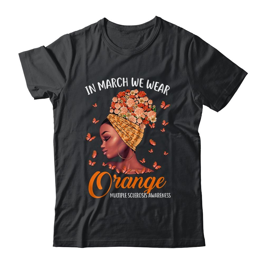 In March We Wear Orange Multiple Sclerosis Afro Black Women