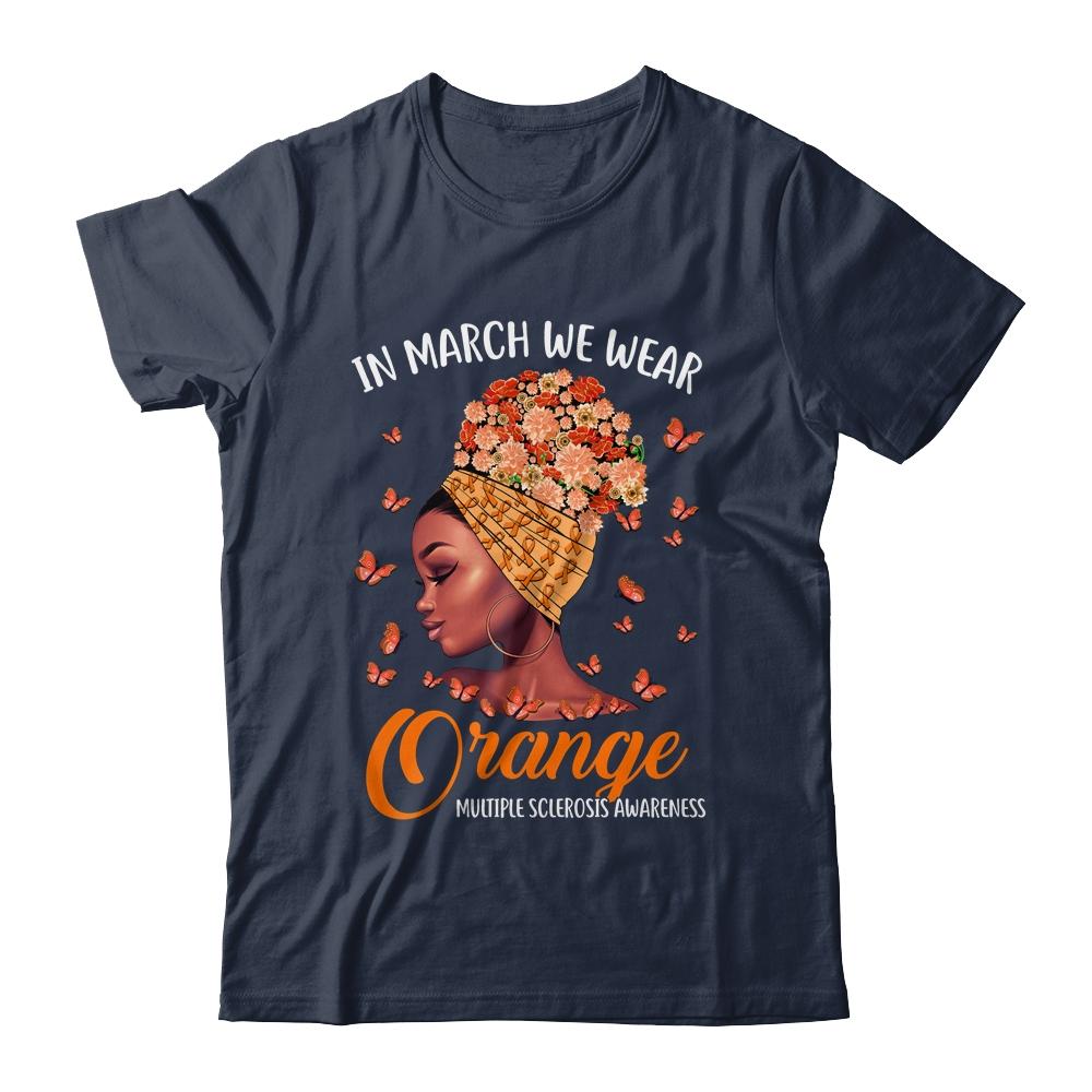 In March We Wear Orange Multiple Sclerosis Afro Black Women-T-Shirt & Hoodie-Classic T-Shirt-Navy