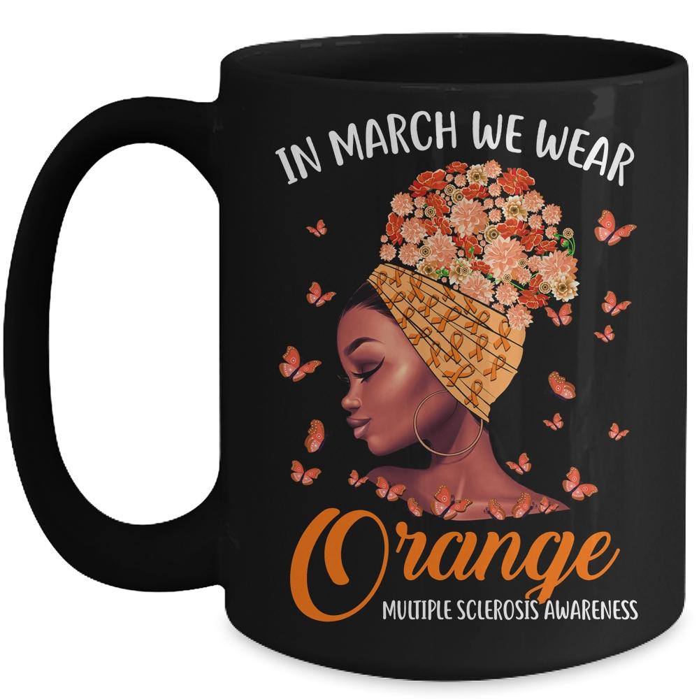 In March We Wear Orange Multiple Sclerosis Afro Black Women Mug-Coffee Mug-Mug-Black