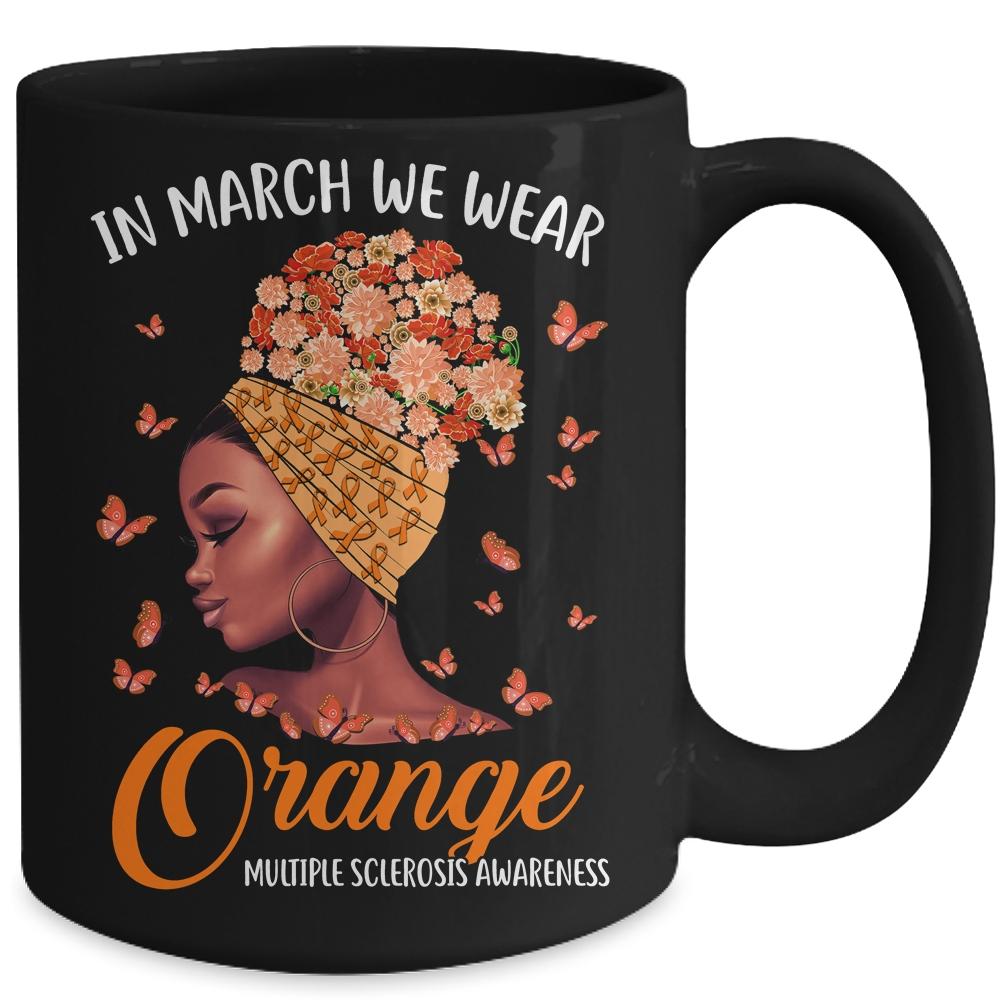 In March We Wear Orange Multiple Sclerosis Afro Black Women Mug-Coffee Mug-
