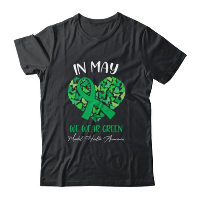 In May We Wear Green For Mental Health Awareness-T-Shirt & Hoodie-Classic T-Shirt-Black
