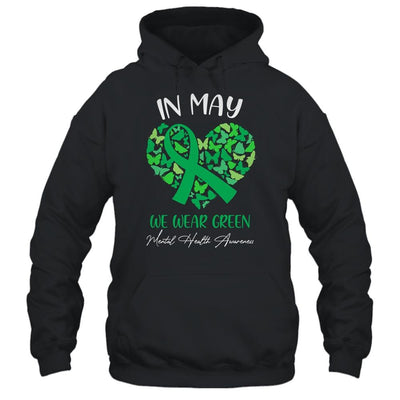 In May We Wear Green For Mental Health Awareness-T-Shirt & Hoodie-Pullover Hoodie-Black