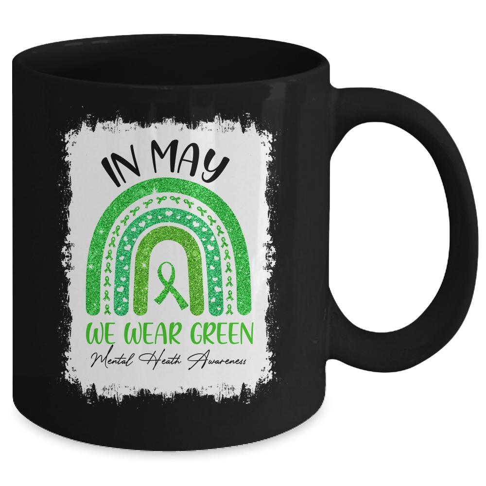 In May We Wear Green Ribbon Mental Health Awareness Rainbow Mug-Coffee Mug-