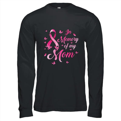 In Memory Of My Mom Butterfly Breast Cancer Awareness-T-Shirt & Hoodie-Long Sleeve T-Shirt-Black