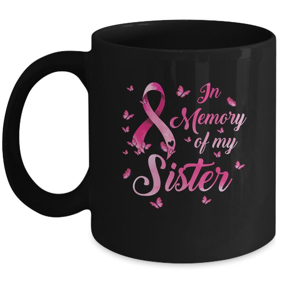 In Memory Of My Sister Butterfly Breast Cancer Awareness Mug-Coffee Mug-Mug-Black