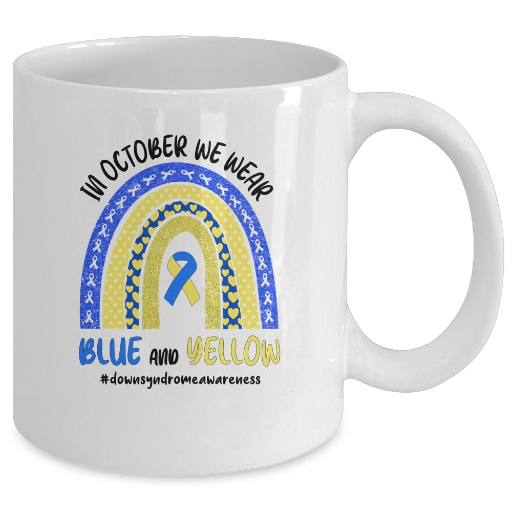 In October We Wear Blue And Yellow Down Syndrome Awareness Mug-Coffee Mug-Mug-White