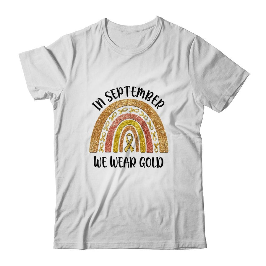 In September We Wear Gold Rainbow Childhood Cancer Awareness-T-Shirt & Hoodie-Classic T-Shirt-White