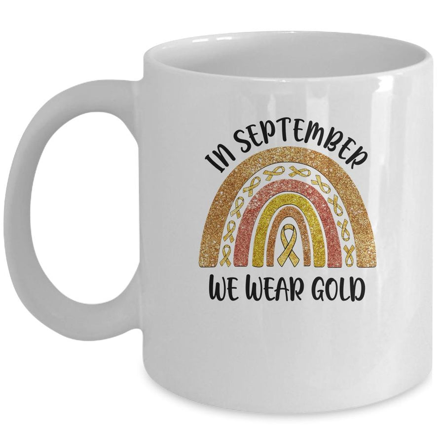 In September We Wear Gold Rainbow Childhood Cancer Awareness Mug-Coffee Mug-Mug-White