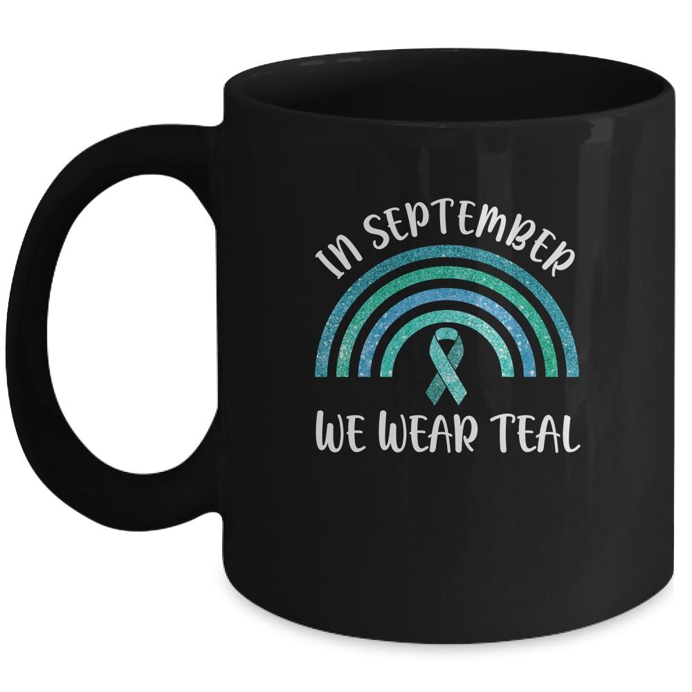 In September We Wear Teal Rainbow Ovarian Cancer Awareness Mug