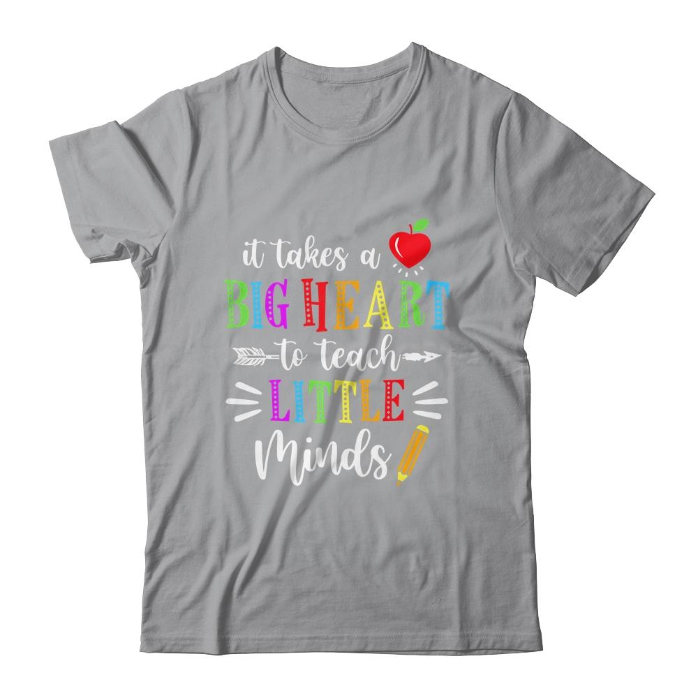 It Takes A Big Heart To Teach Little Minds Teacher Gift-T-Shirt & Hoodie-Classic T-Shirt-Sport Grey