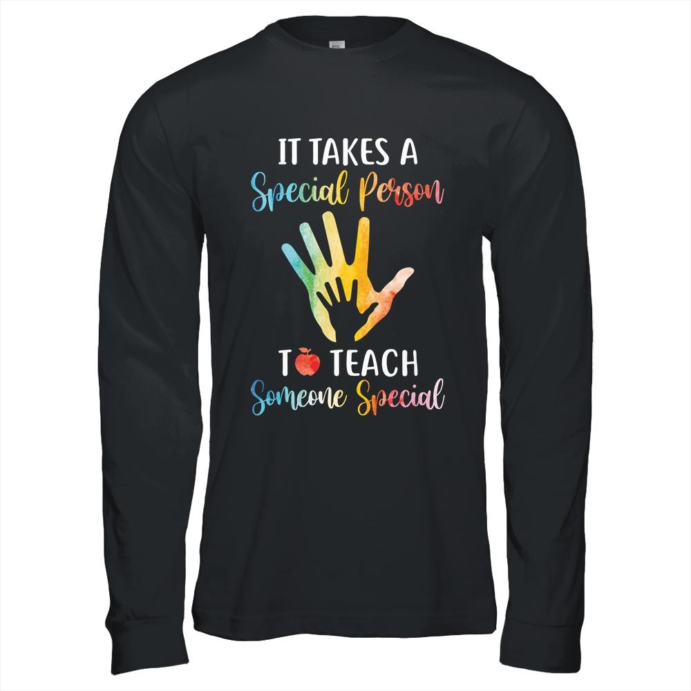 It Takes A Special Person To Teach Someone Special Teacher-T-Shirt & Hoodie-Long Sleeve T-Shirt-Black