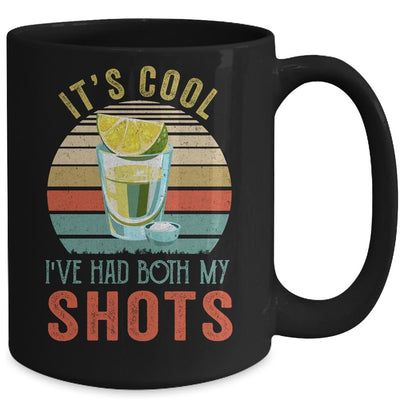 It's Cool Ive Had Both My Shots Retro Funny Tequila Lovers Mug-Coffee Mug-