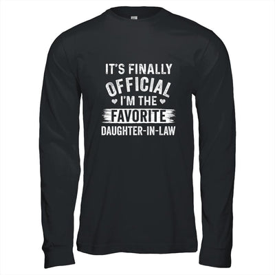 It's Finally Official I'm The Favorite Daughter In Law Gift-T-Shirt & Hoodie-Long Sleeve T-Shirt-Black