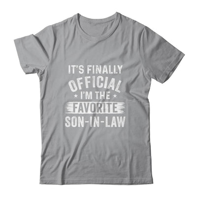 It's Finally Official I'm The Favorite Son In Law Gifts-T-Shirt & Hoodie-Classic T-Shirt-Sport Grey