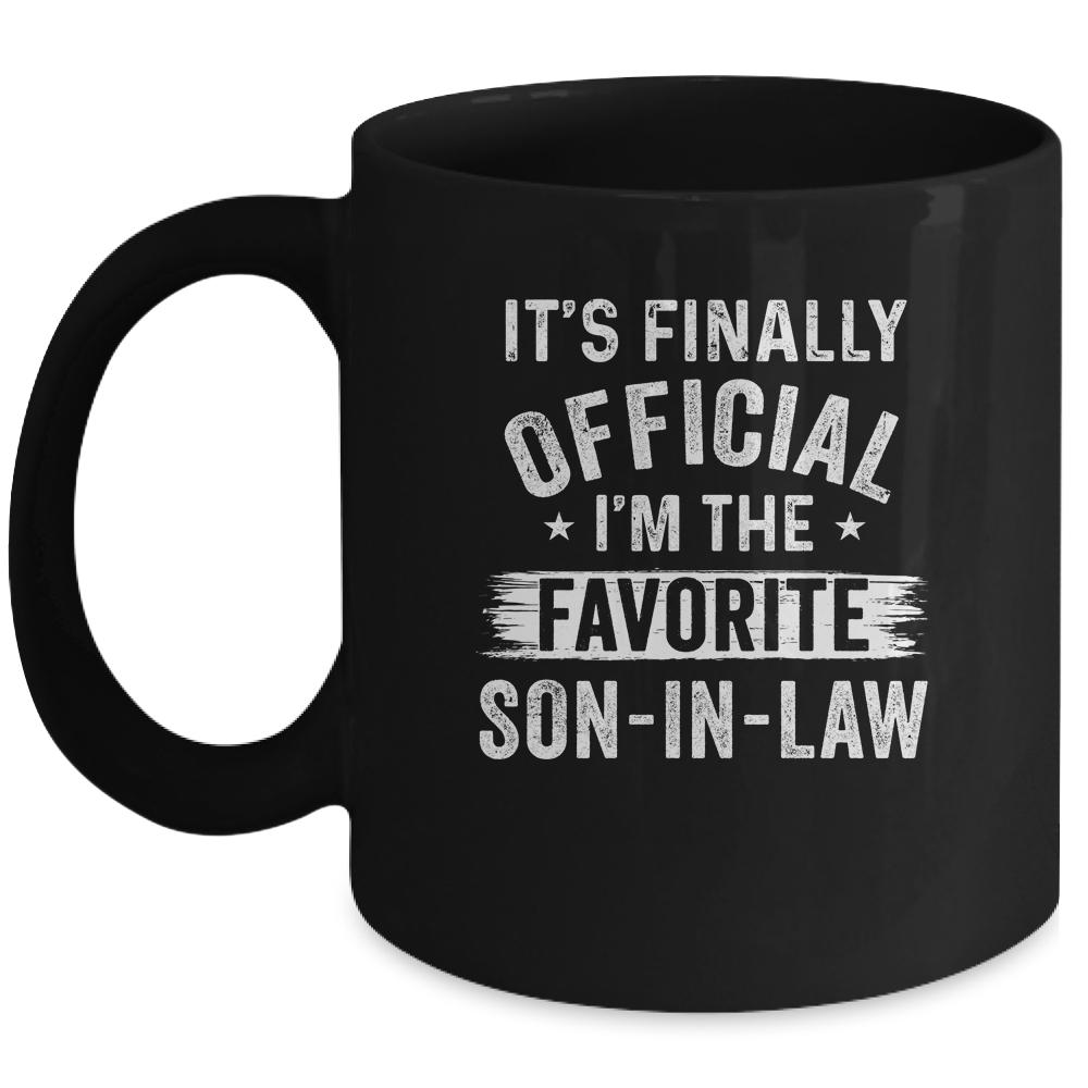 It's Finally Official I'm The Favorite Son In Law Gifts Mug-Coffee Mug-Mug-Black