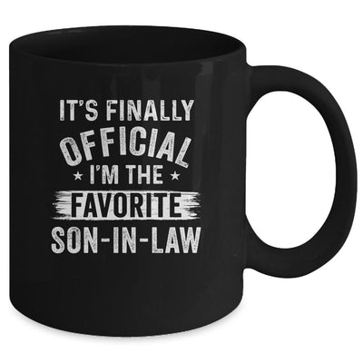 It's Finally Official I'm The Favorite Son In Law Gifts Mug-Coffee Mug-Mug-Black