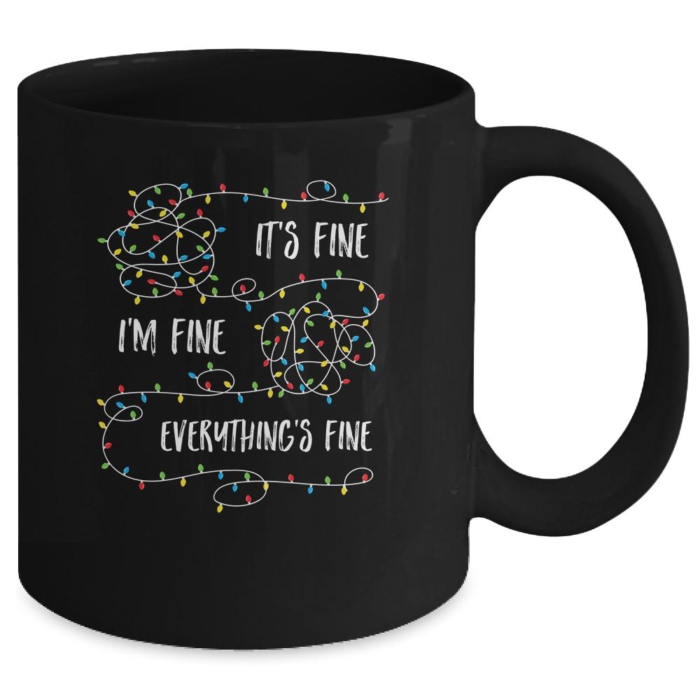 It's Fine I'm Fine Everything Is Fine Christmas Lights Mug-Coffee Mug-Mug-Black