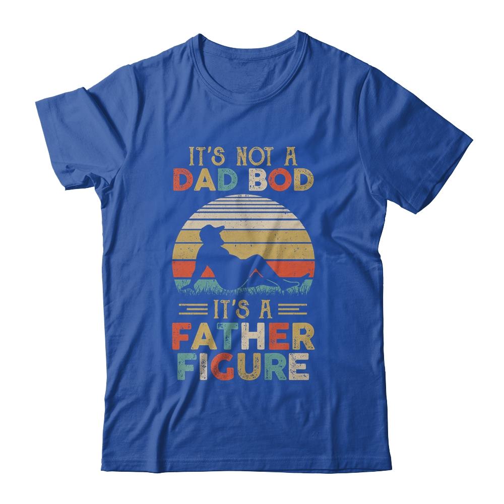 It's Not A Dad Bod It's A Father Figure Fathers Day Vintage-T-Shirt & Hoodie-Classic T-Shirt-Royal