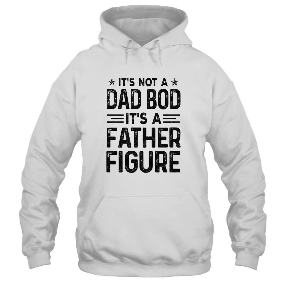 It's Not A Dad Bod It's A Father Figure Funny Fathers Day-T-Shirt & Hoodie-Pullover Hoodie-White
