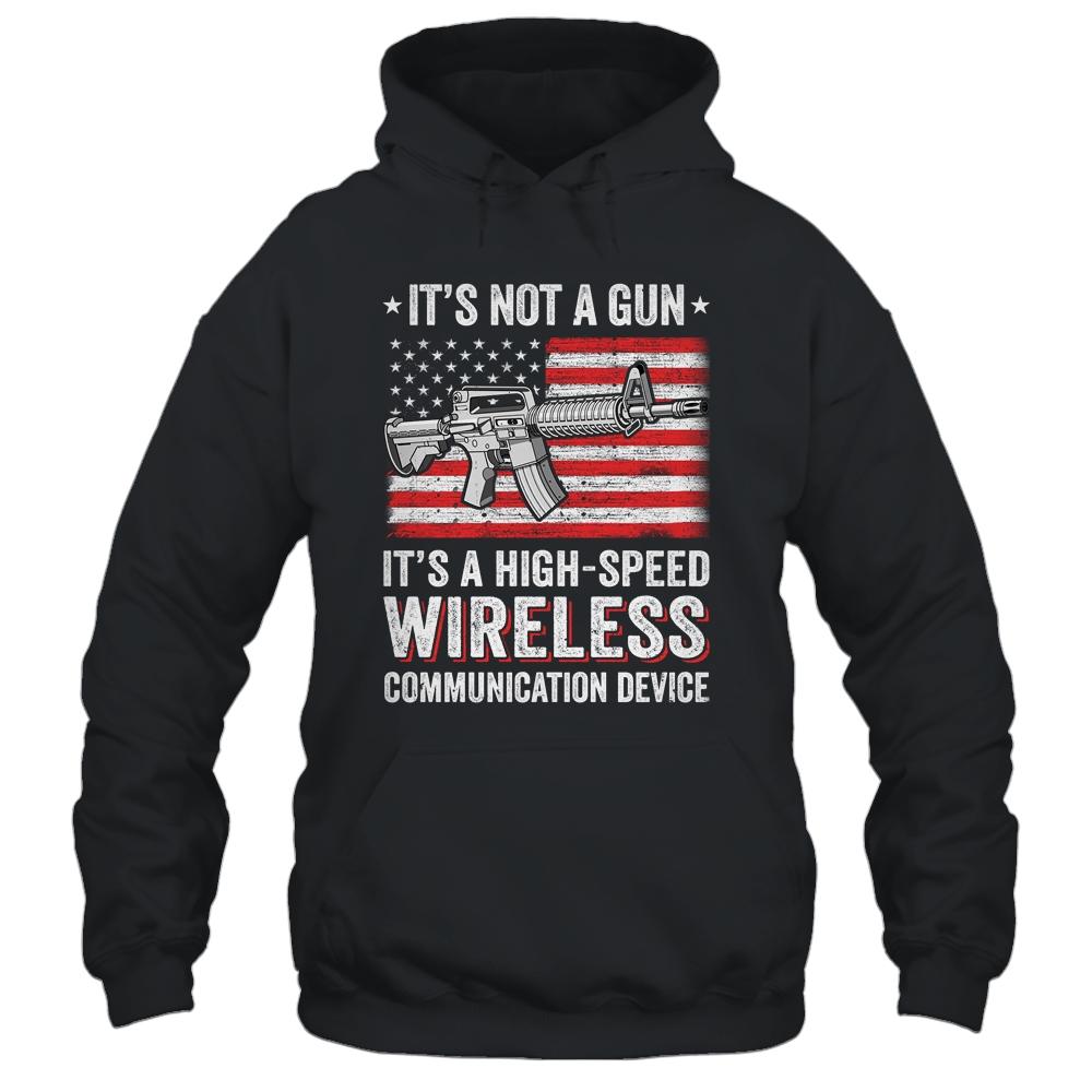 Its Not A Gun Its A Wireless Communication Device-T-Shirt & Hoodie-Pullover Hoodie-Black