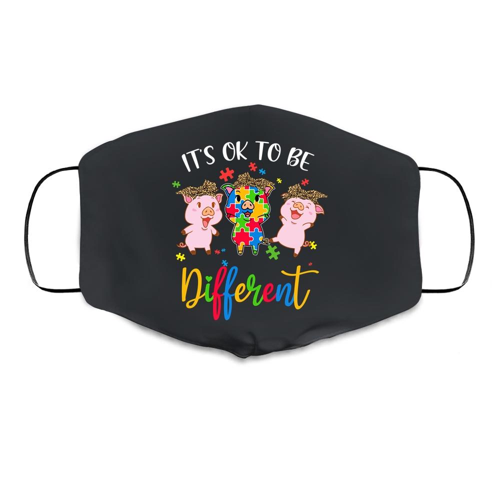 Its Ok To Be Different Pigs Autism Awareness Month Cloth Face Mask
