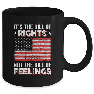 Its The Bill Of Rights Not The Bill Of Feelings USA Flag Mug-Coffee Mug-Mug-Black