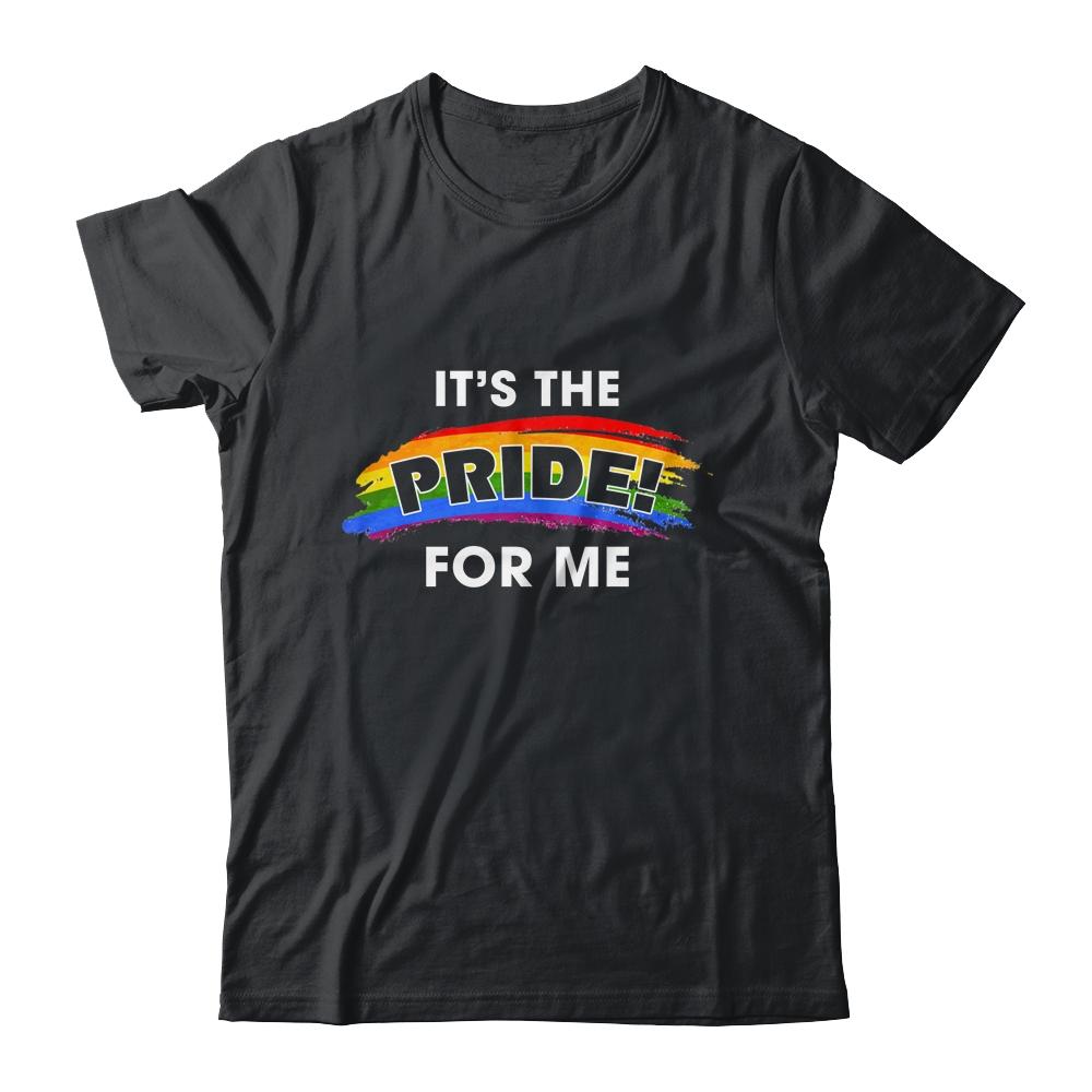 Its The Pride for Me Gay Pride Rainbow LGBT