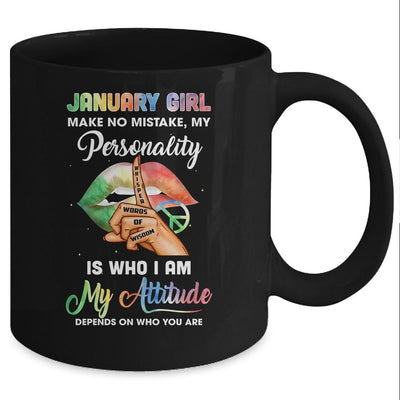 January Girl Make No Mistake My Personality Mug-Coffee Mug-Mug-Black