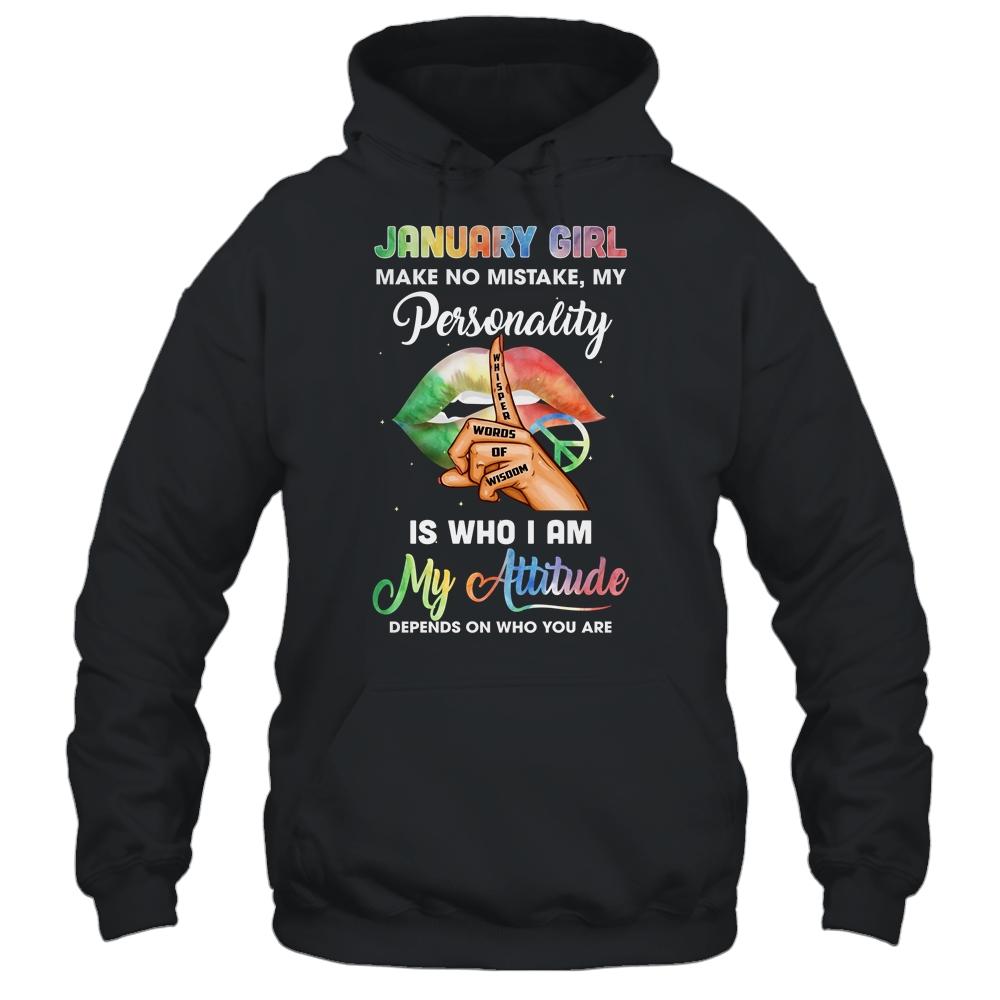 January Girl Make No Mistake My Personality-T-Shirt & Tank Top-Pullover Hoodie-Black