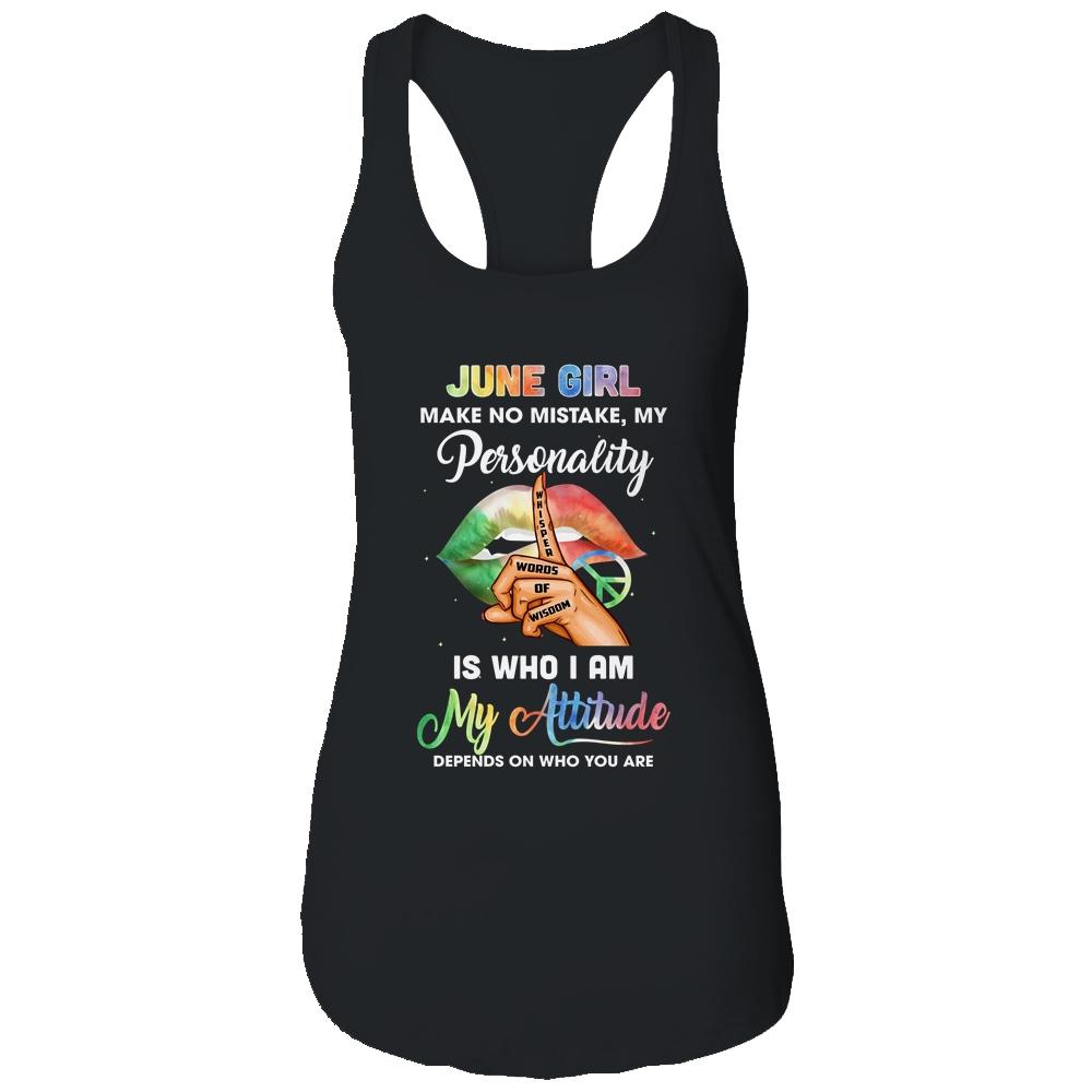 June Girl Make No Mistake My Personality-T-Shirt & Tank Top-Women's Ideal Racerback Tank-Black