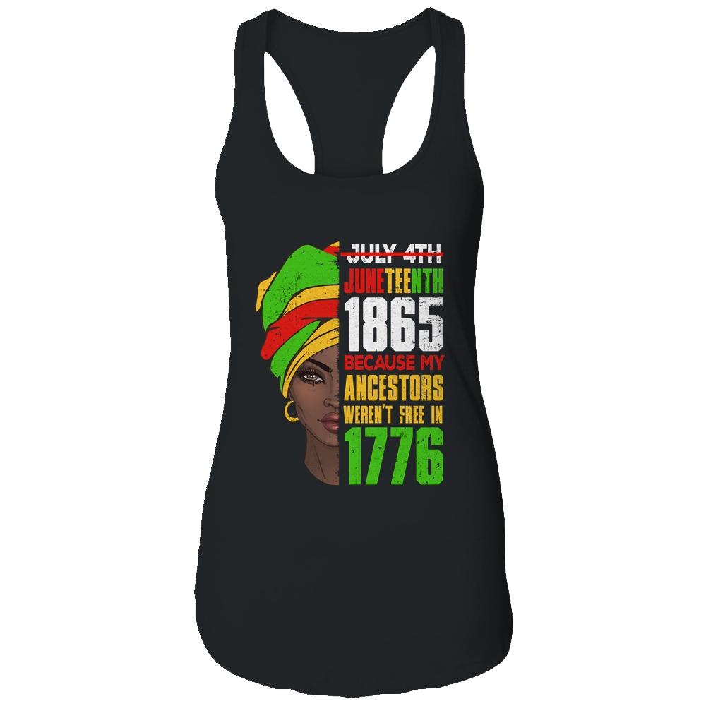 Juneteenth 1865 Freedom Day Ancestors Not Free In 1776 Women-T-Shirt & Tank Top-Women's Ideal Racerback Tank-Black
