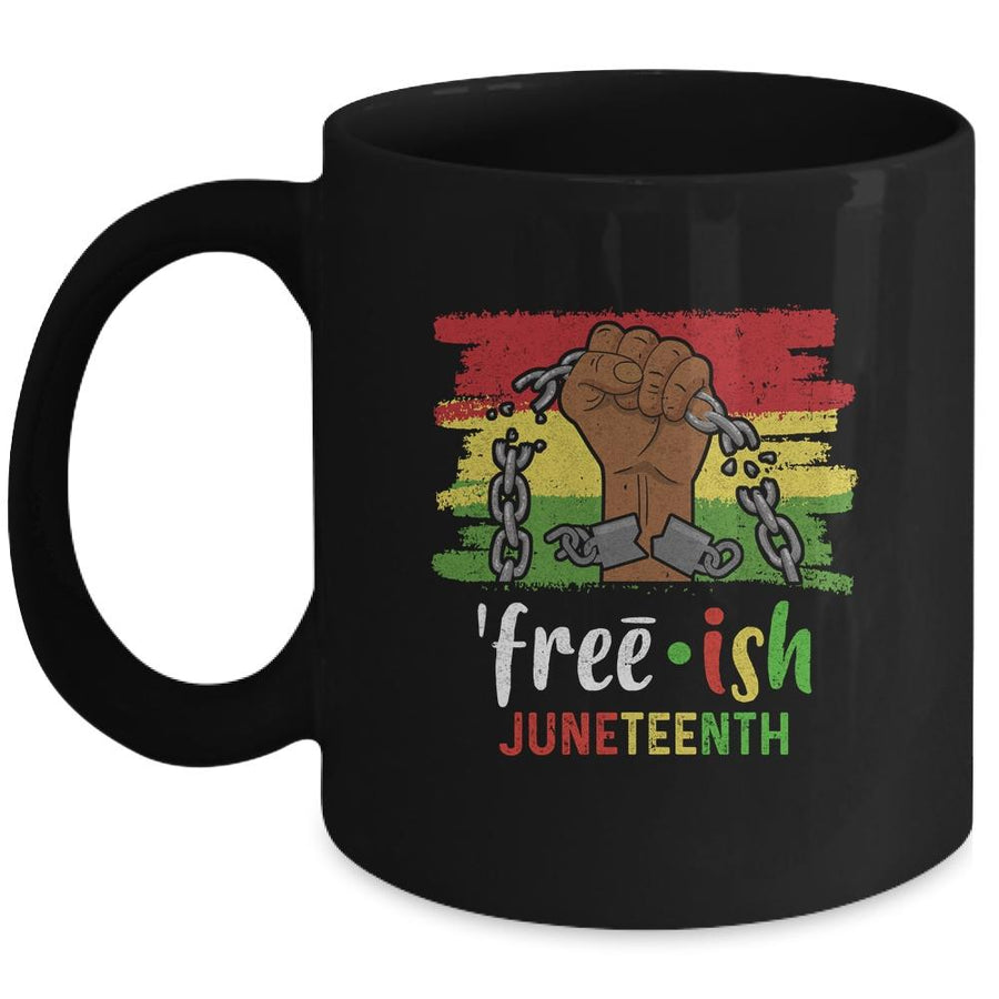 Juneteenth Free-Ish Since 1865 Black Pride Juneteenth Mug-Coffee Mug-Mug-Black