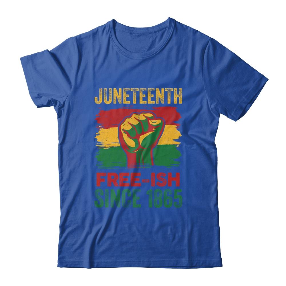 Juneteenth Free-Ish Since 1865 Independence Day Black Pride-T-Shirt & Tank Top-Classic T-Shirt-Royal