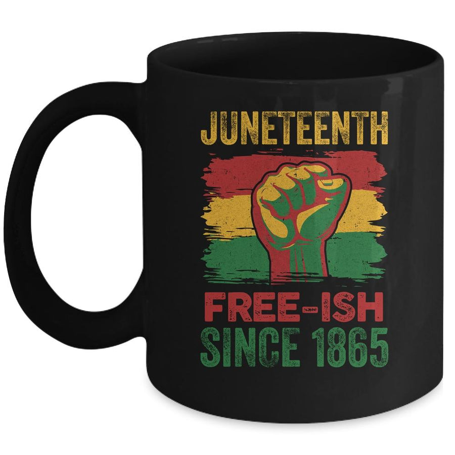 Juneteenth Free-Ish Since 1865 Independence Day Black Pride Mug-Coffee Mug-Mug-Black