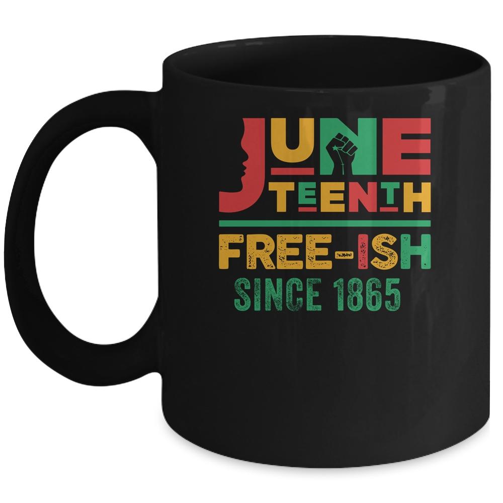Juneteenth Freeish Since 1865 Melanin Ancestor Black History Mug-Coffee Mug-Mug-Black