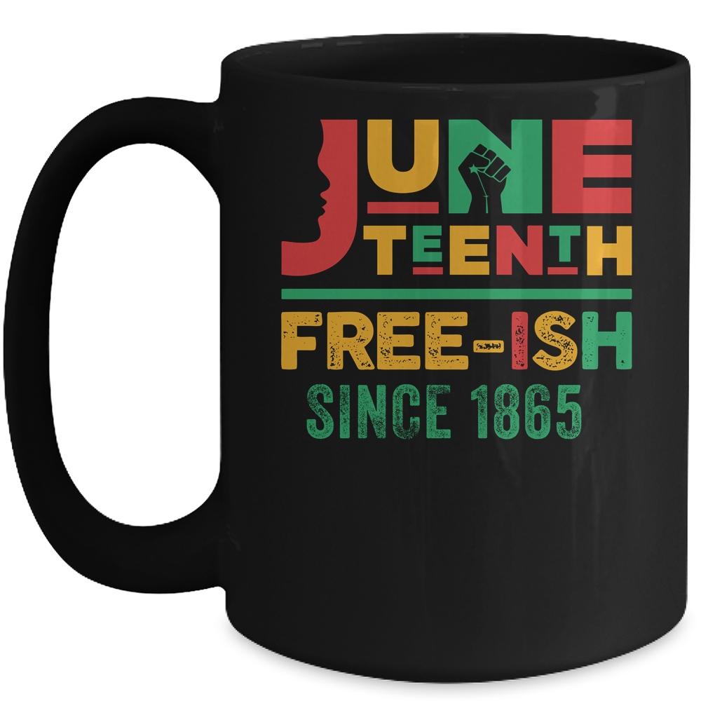 Juneteenth Freeish Since 1865 Melanin Ancestor Black History Mug-Coffee Mug-Mug-Black