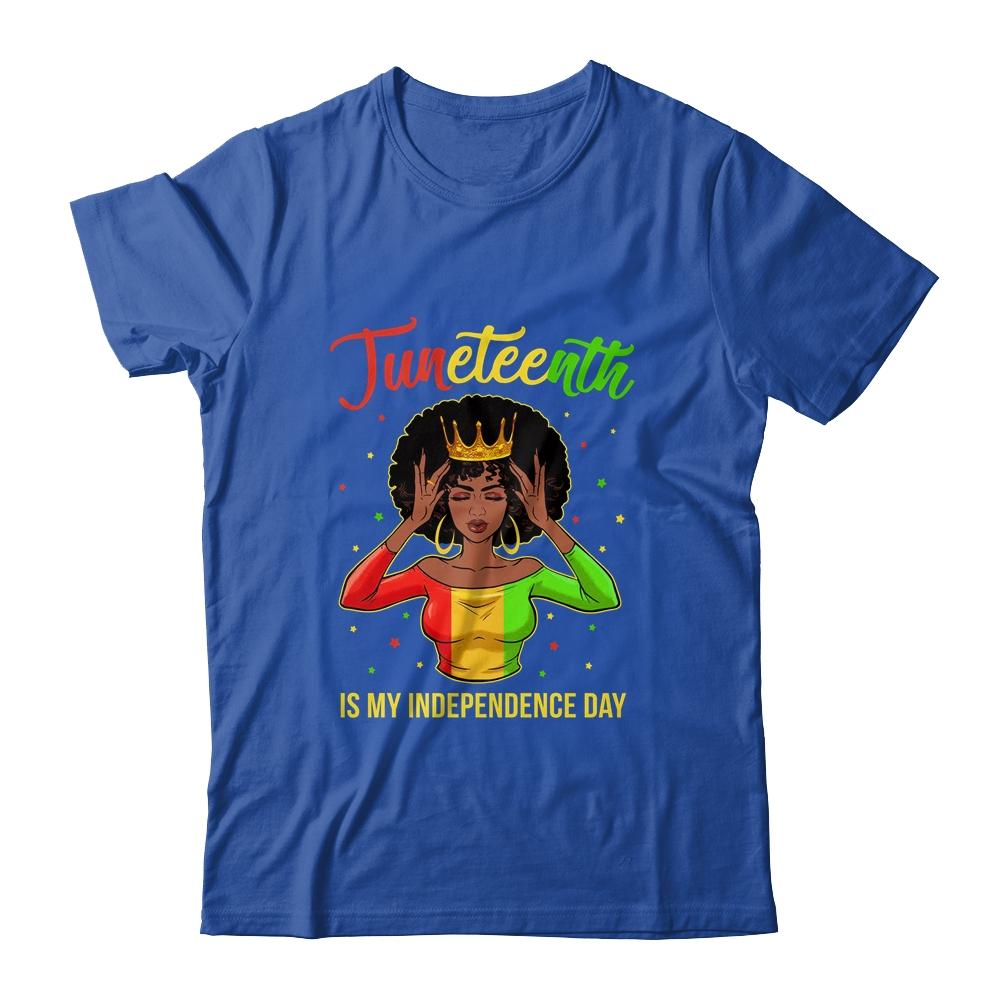Juneteenth Is My Independence Day Black Girl Black Queen-T-Shirt & Tank Top-Classic T-Shirt-Royal