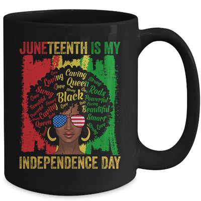Juneteenth Is My Independence Day Black History 4th Of July Mug-Coffee Mug-