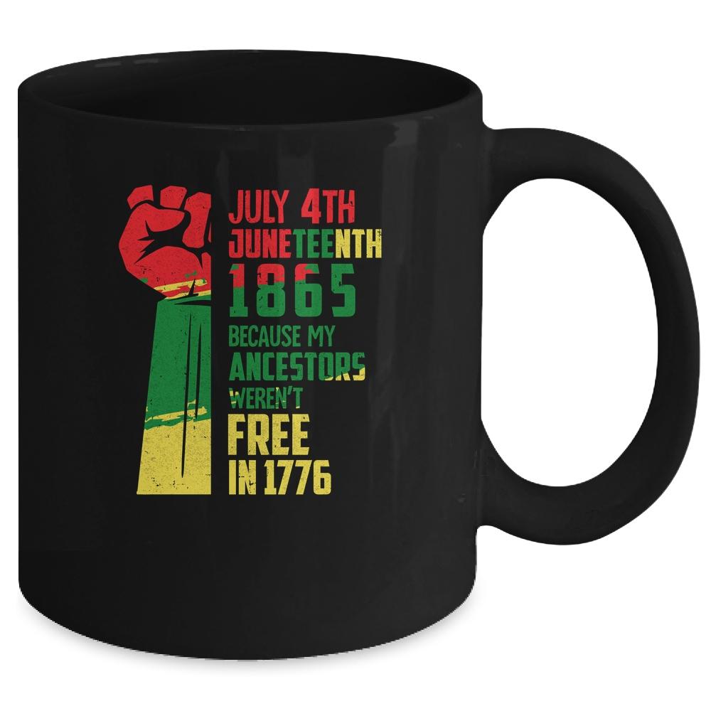 Juneteenth My Ancestors Free Black African Flag Men Women Mug-Coffee Mug-