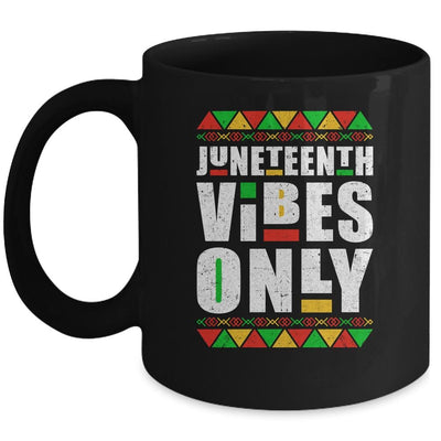 Juneteenth Vibes Only Melanin Black Men Women Mug-Coffee Mug-Mug-Black