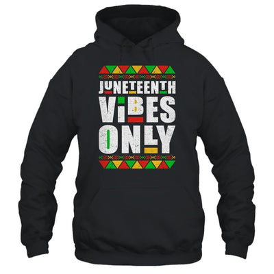 Juneteenth Vibes Only Melanin Black Men Women-T-Shirt & Tank Top-Pullover Hoodie-Black