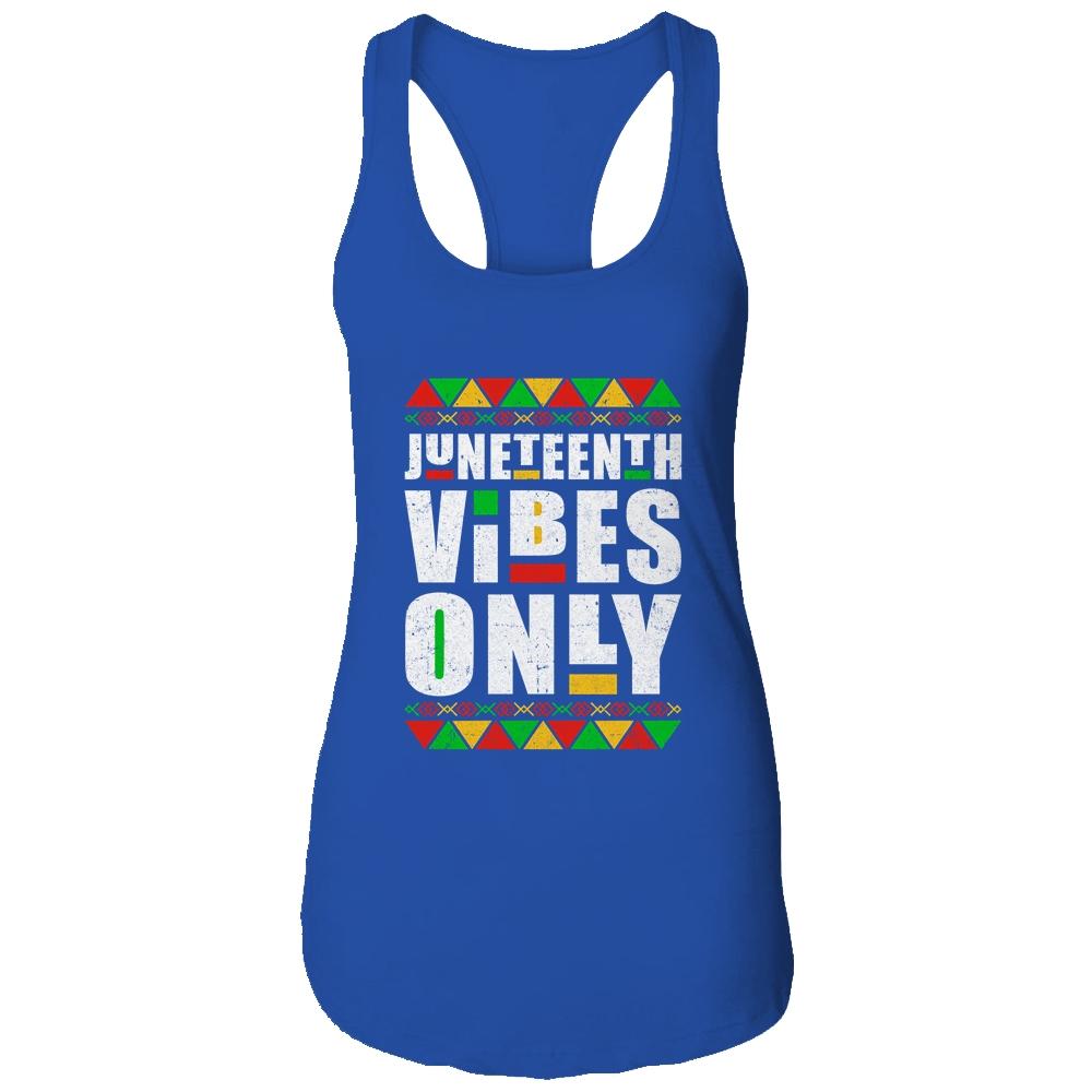 Juneteenth Vibes Only Melanin Black Men Women-T-Shirt & Tank Top-Women's Ideal Racerback Tank-Royal